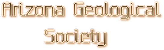 Arizona Geological Society Arizona Geological Society
