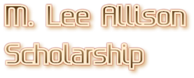 M. Lee Allison Scholarship